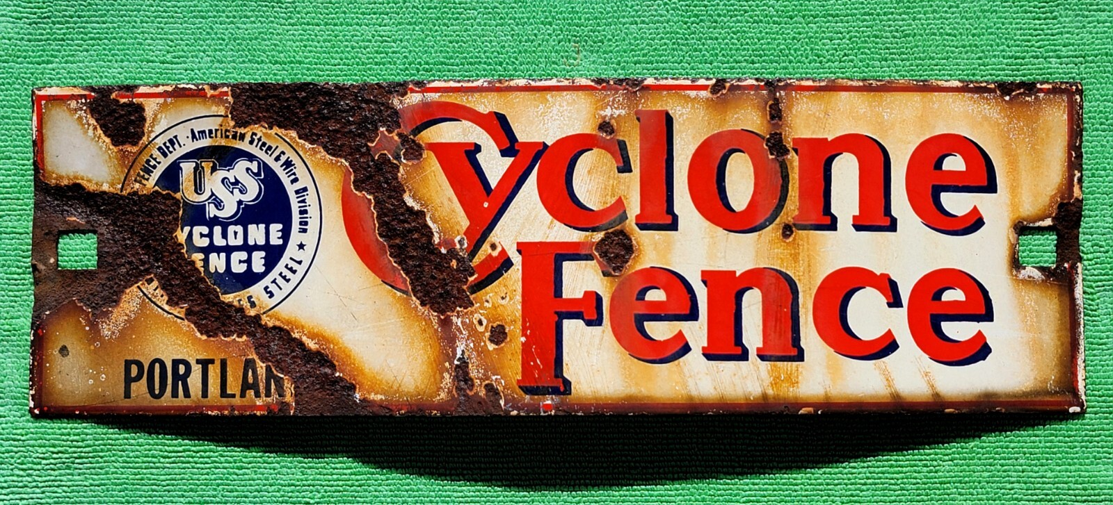 VINTAGE ORIGINAL PORCELAIN PORTLAND, OR. CYCLONE FENCE COMPANY SIGN USS STEEL