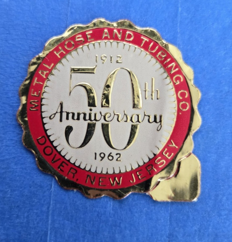 VTG 1962 Dover NJ New Jersey Metal Hose & Tubing Co. 50th Anniversary Sticker B2
