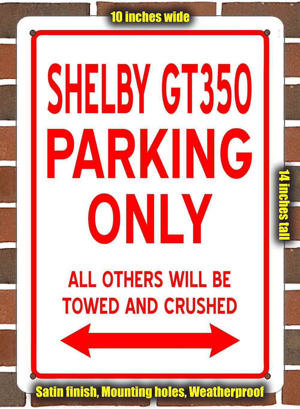 Metal Sign – SHELBY GT350 PARKING ONLY- 10×14 inches