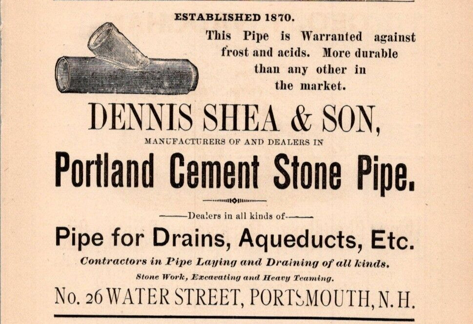 1892 Dennis Shea & Son Portland Cement Stone Pipe Aqueducts Drains PORTSMOUTH NH