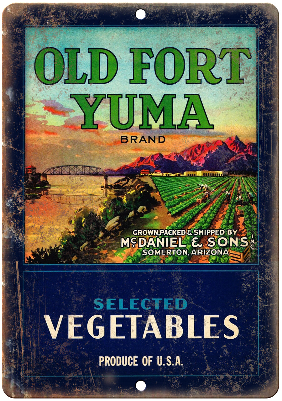 Old Fort Yuma Brand Vegetables Label 12″ x 9″ Reproduction Metal Sign N431