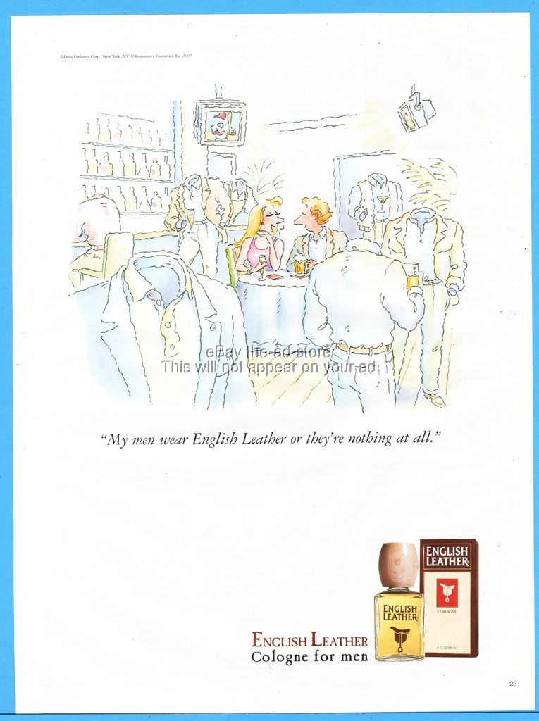 1997 English Leather Cologne My Men Wear English Leather or They’re Nothing Ad