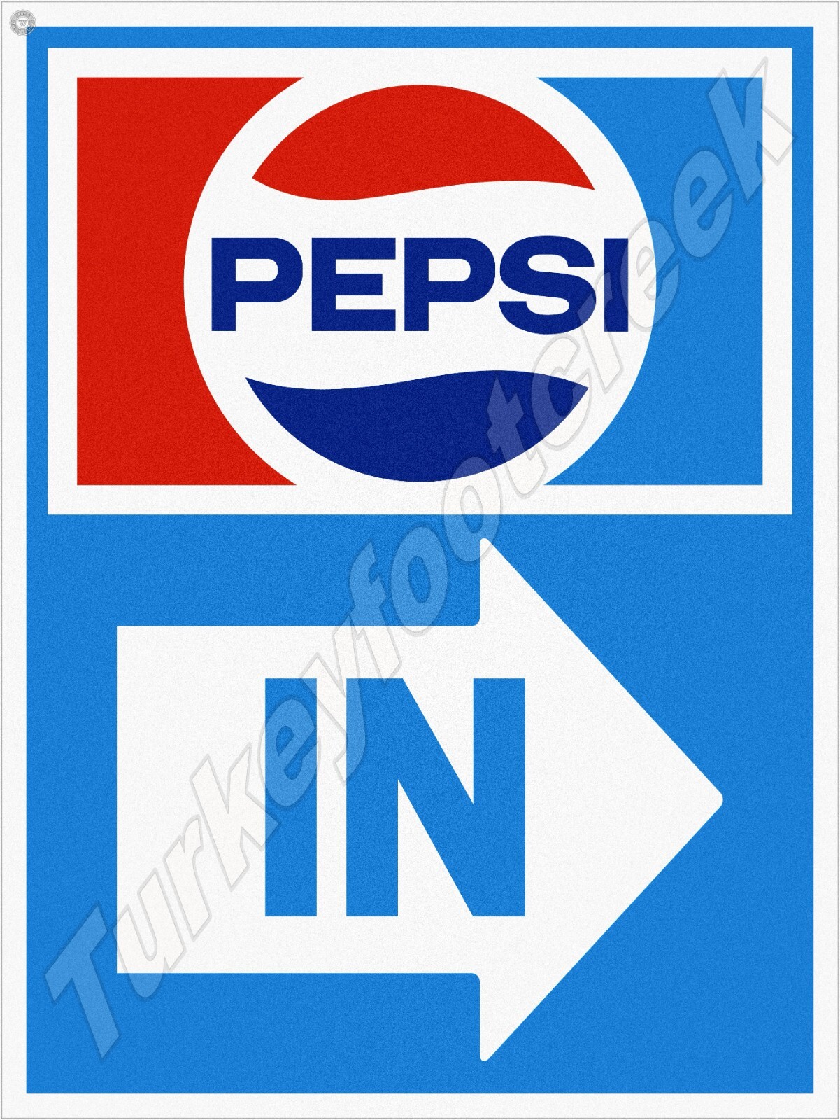 Pepsi In Metal Sign 3 Sizes to Choose From