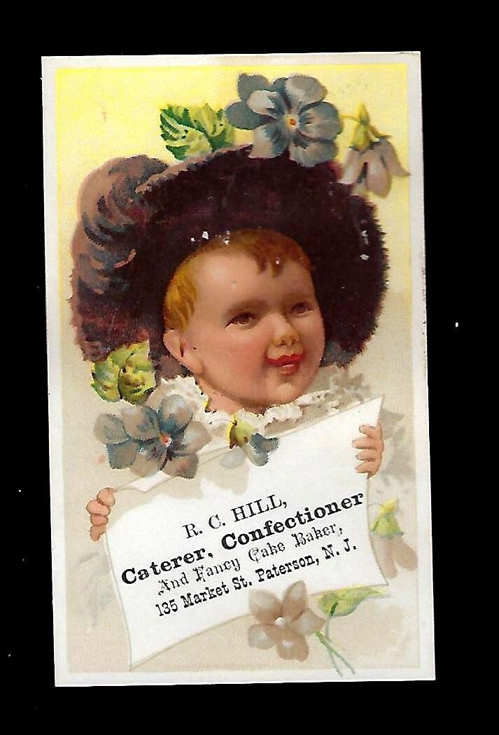 c1890’s Trade Card R.C. Hill, Caterer Confectioner Baby Brown Hat