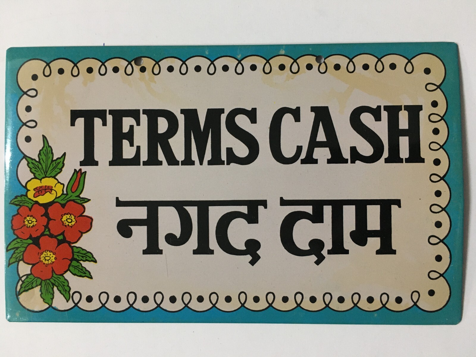 India Vintage Tin Sign TERMS CASH 7.75in x 4.75in (10330)
