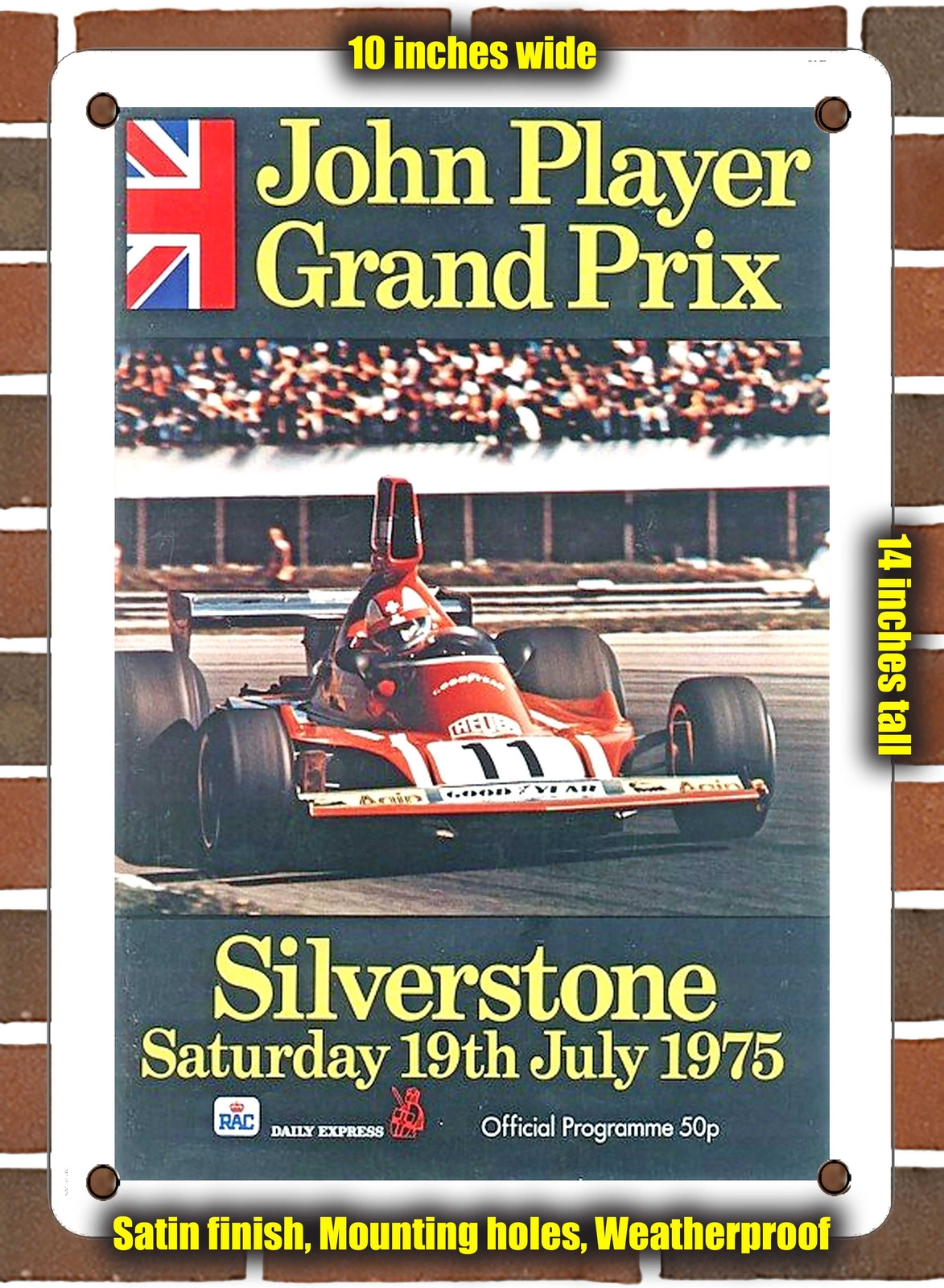METAL SIGN – 1975 John Player Grand Prix Silverstone Saturday 19th July 1975