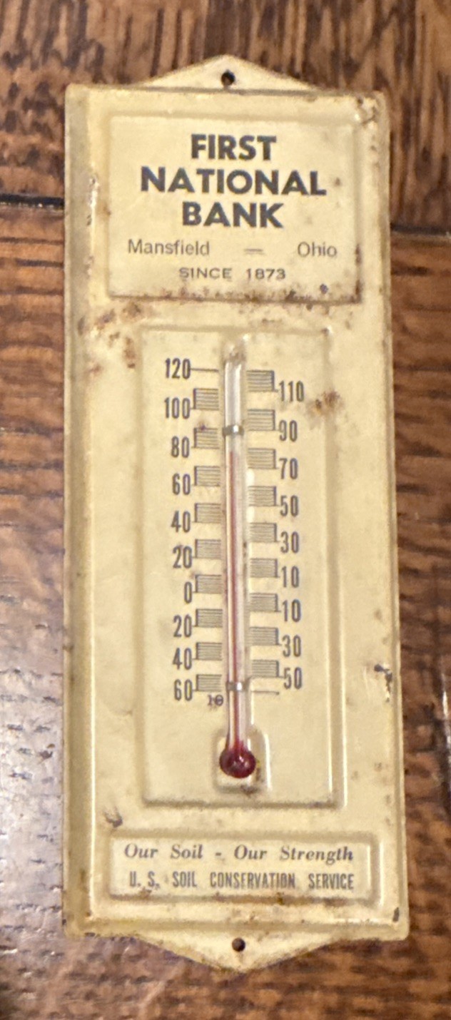 Vintage First National Bank Advertising Thermometer – Mansfield, OH -Since 1873