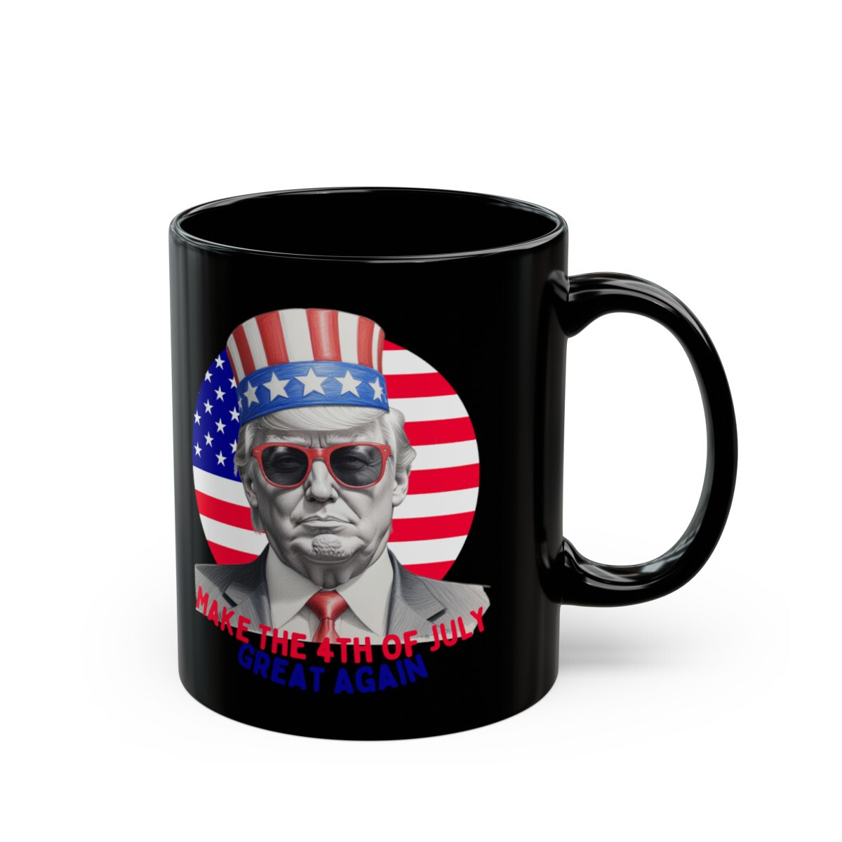 Make The 4th of July Great Again President Donald J Trump Independence Day USA