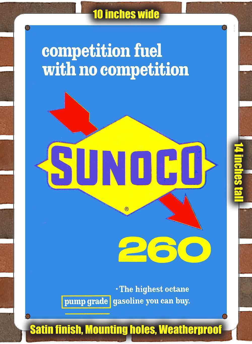 Metal Sign – 1966 Sunoco 260 Racing Fuel Highest Octane Gasoline- 10×14 inches