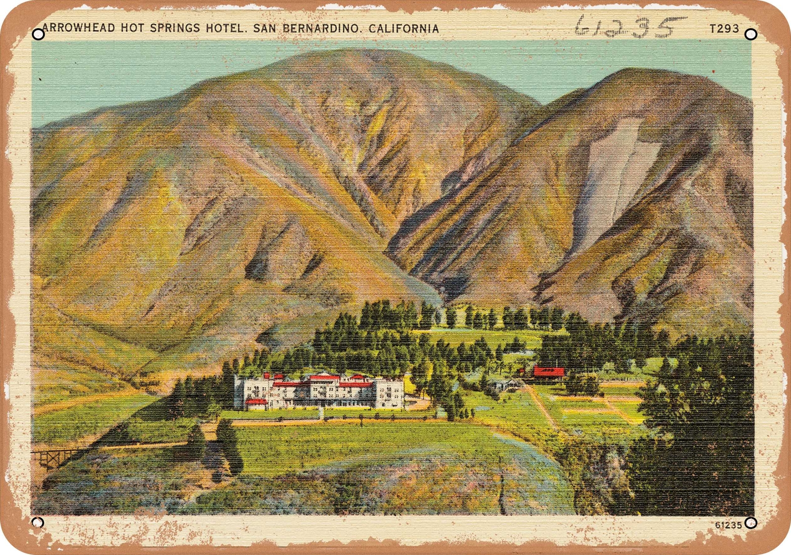 Metal Sign – California Postcard – Arrowhead Hot Springs Hotel, San Bernardino,