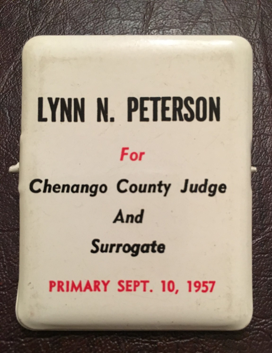 LYNN N. PETERSON FOR CHENANGO COUNTY (NY) JUDGE & SURROGATE (1957) – BINDER CLIP
