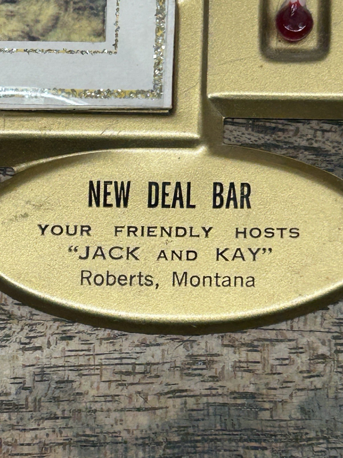 Vtg Advertising Thermometer Pictures ~5″ X7-1/4″ ~NEW DEAL BAR ~Roberts, Montana
