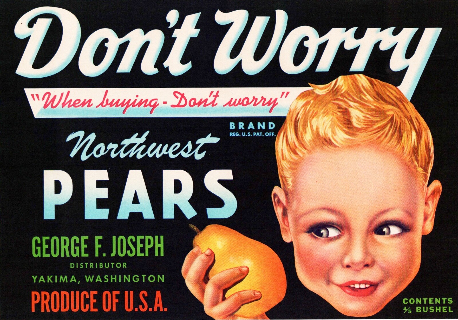 DON’T WORRY Brand Pears Original Fruit Crate Label – Yakima, Washington