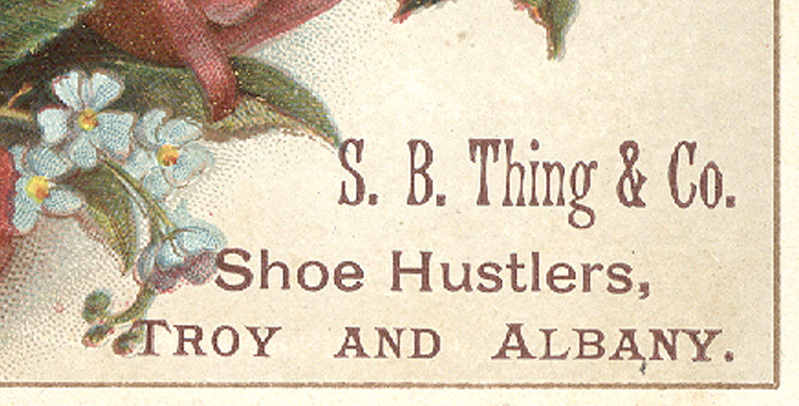 1880’s TROY, & ALBANY, N.Y. TRADE CARD, S. B. THING & CO. SHOE HUSTLERS TC174