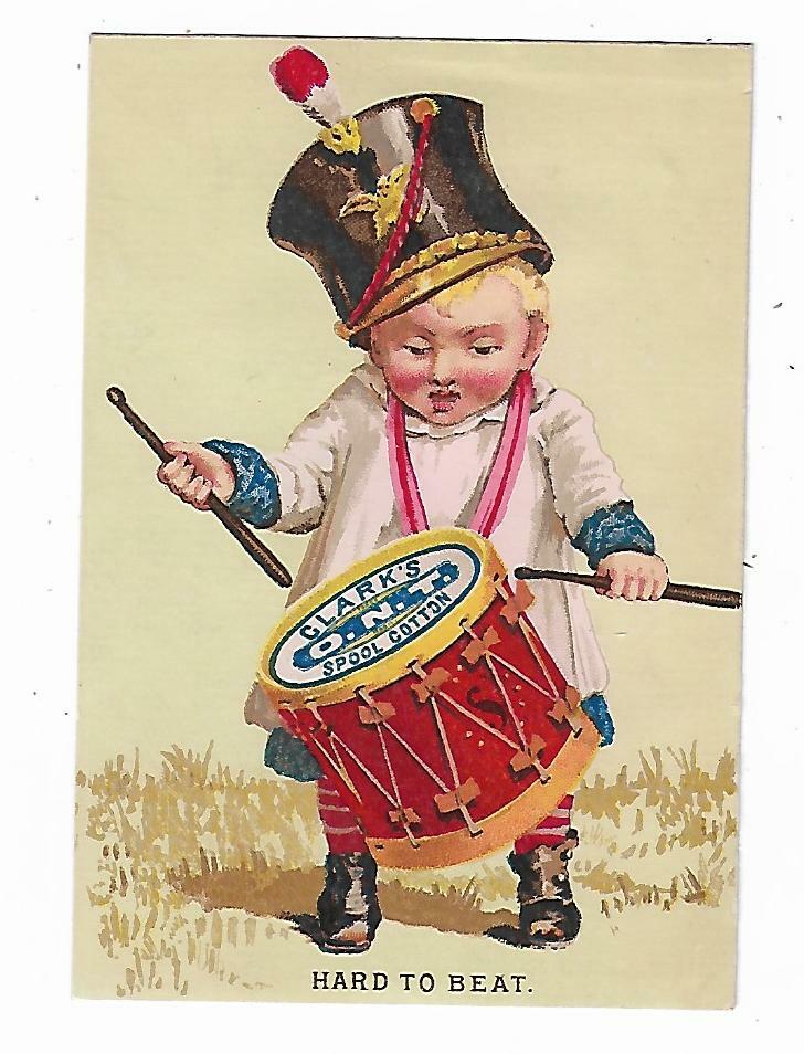Old Trade Card Clark’s O.N.T. Spool Cotton Thread Sewing Hard To Beat Boy Drum