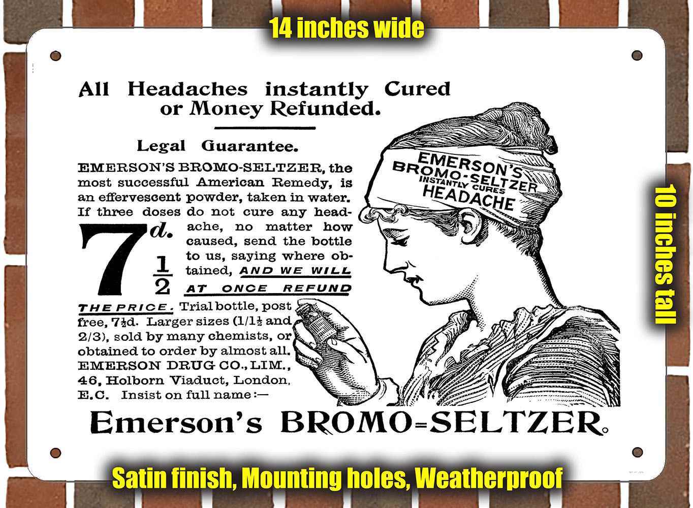 Metal Sign – 1895 Emerson’s Bromo Seltzer for Headaches- 10×14 inches