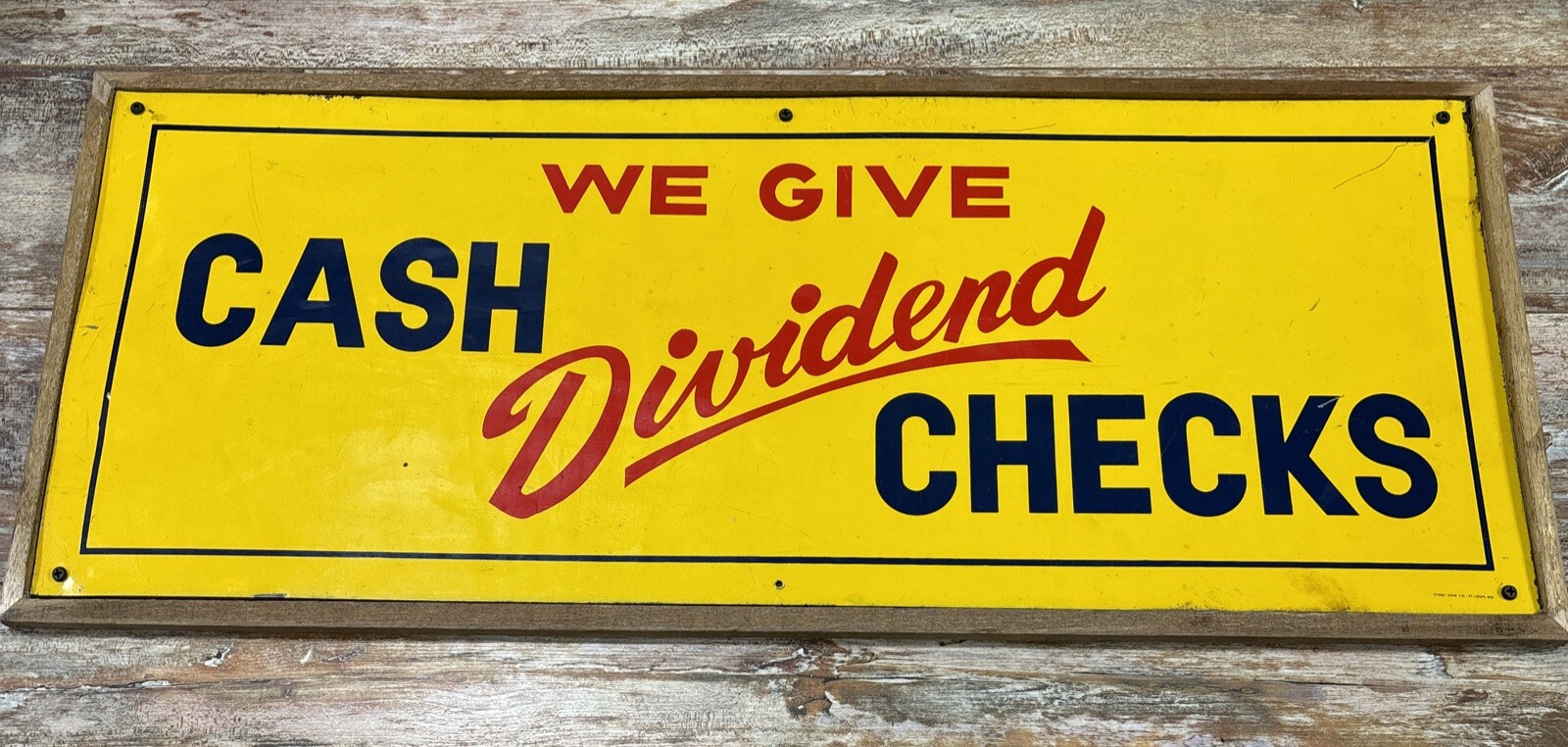1960s Metal Sign We Give Cash Dividend Checks Stout Sign Co 30”x12” Original