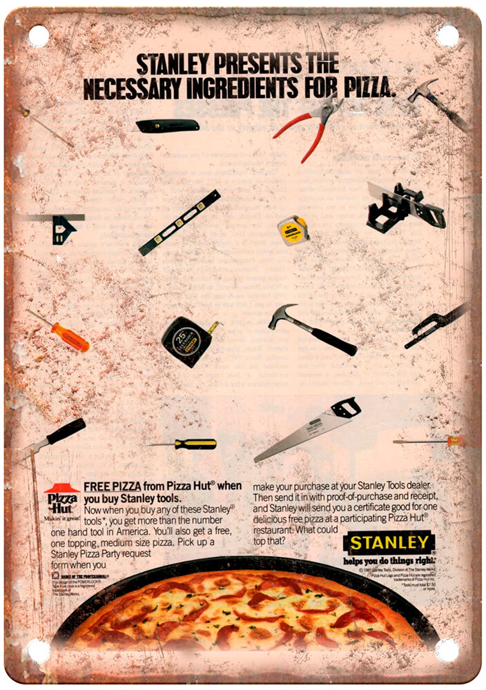Vintage 1988 STANLEY Tools Pizza Hut Ad Reproduction Metal Sign Z428
