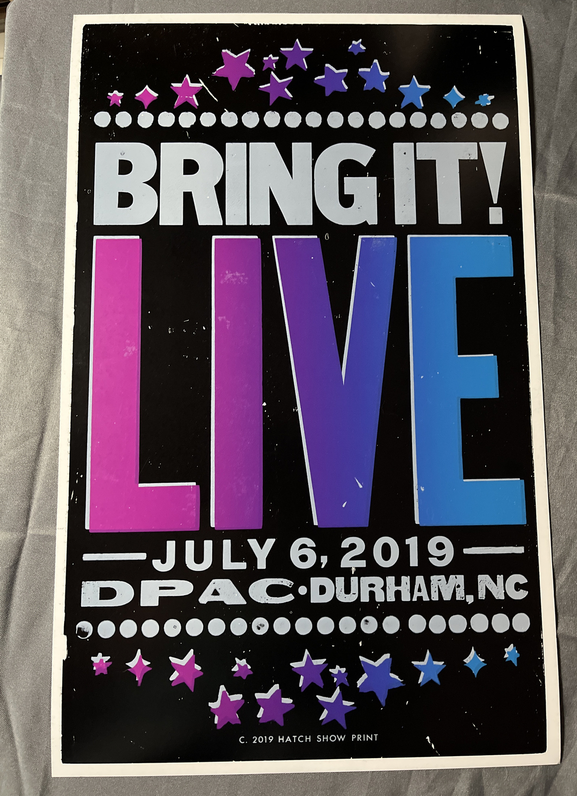 2019.07.06 Hatch Show Print Tour Poster ~ BRING IT! LIVE ~ Durham NC @ DPAC
