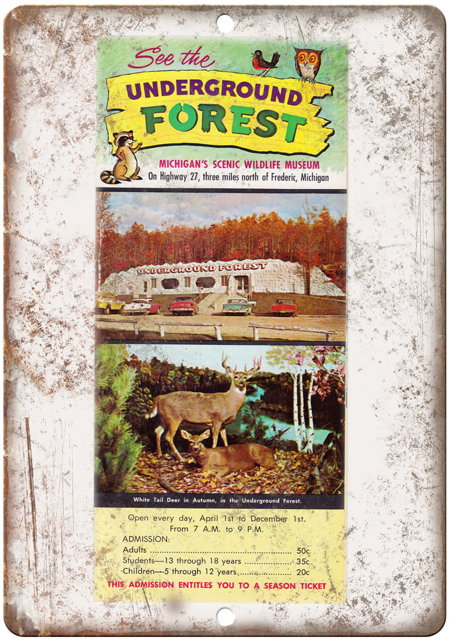 Underground Forest Michigan Wildlife Museum 12″x9″ Reproduction Metal Sign A147