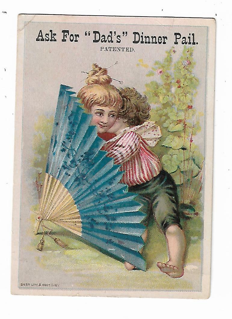 Old Trade Card Ask For DAD’S Dinner Pail Children LARGE Oriental Fan
