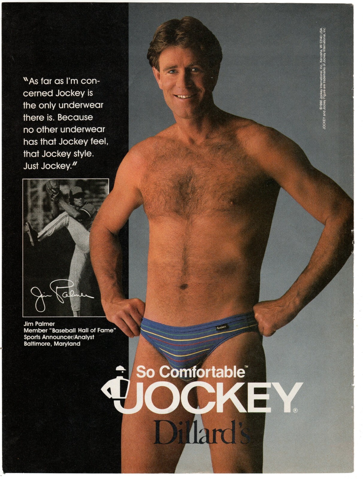 1991 Print Ad Jim Palmer Jockey Underwear Dillard’sSo Comfortable 8.5″x11