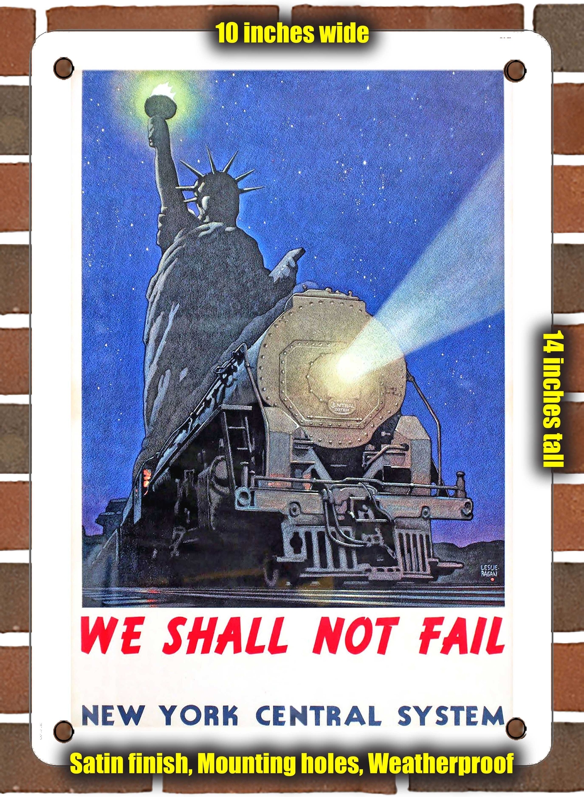 Metal Sign – 1943 We Shall Not Fail New York Central System – 10×14 Inches