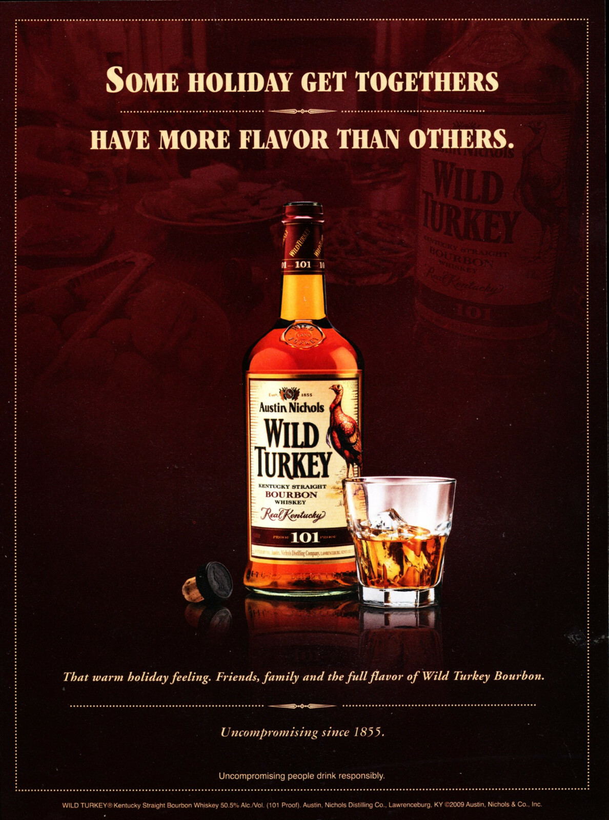 WILD TURKEY WHISKEY AD #27 RARE 2009 “SOME HOLIDAY GET TOGETHERS HAVE MORE …”