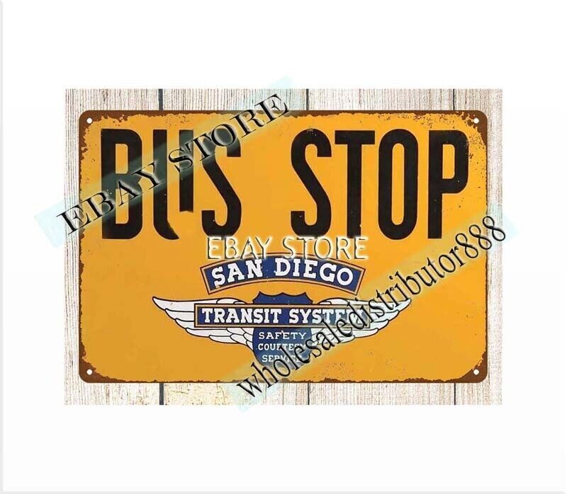 San Diego Bus Stop metal tin sign indoor outdoor wall decor