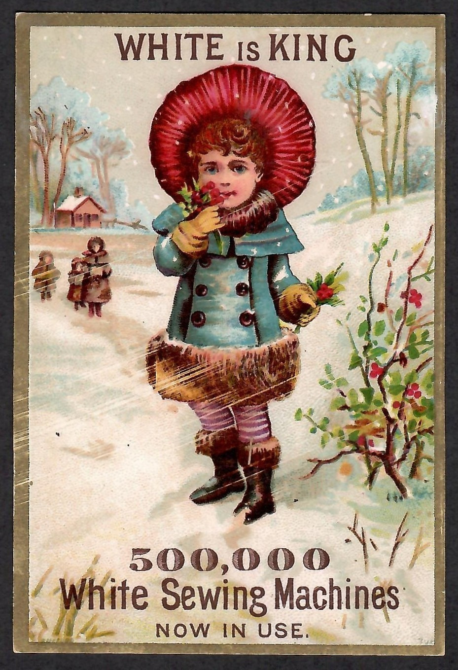 VICTORIAN TRADE CARD~WHITE SEWING MACHINES~GIRL IN WINTER