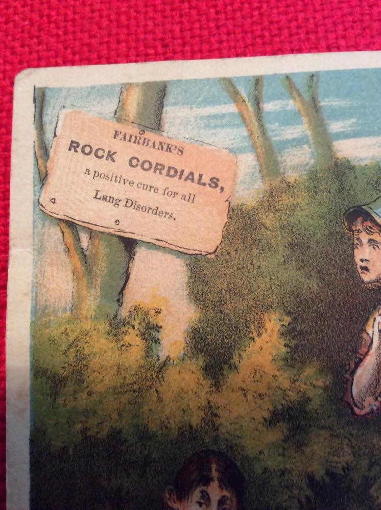 VICTORIAN TRADE CARD Fairbank’s ROCK CORDIALS postive cure for Lung Disorder