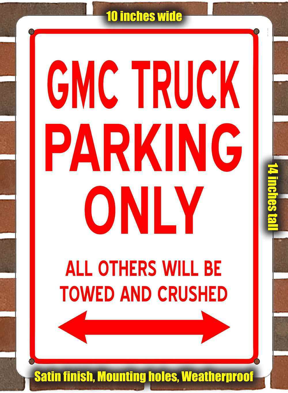 Metal Sign – GMC TRUCK PARKING ONLY- 10×14 inches