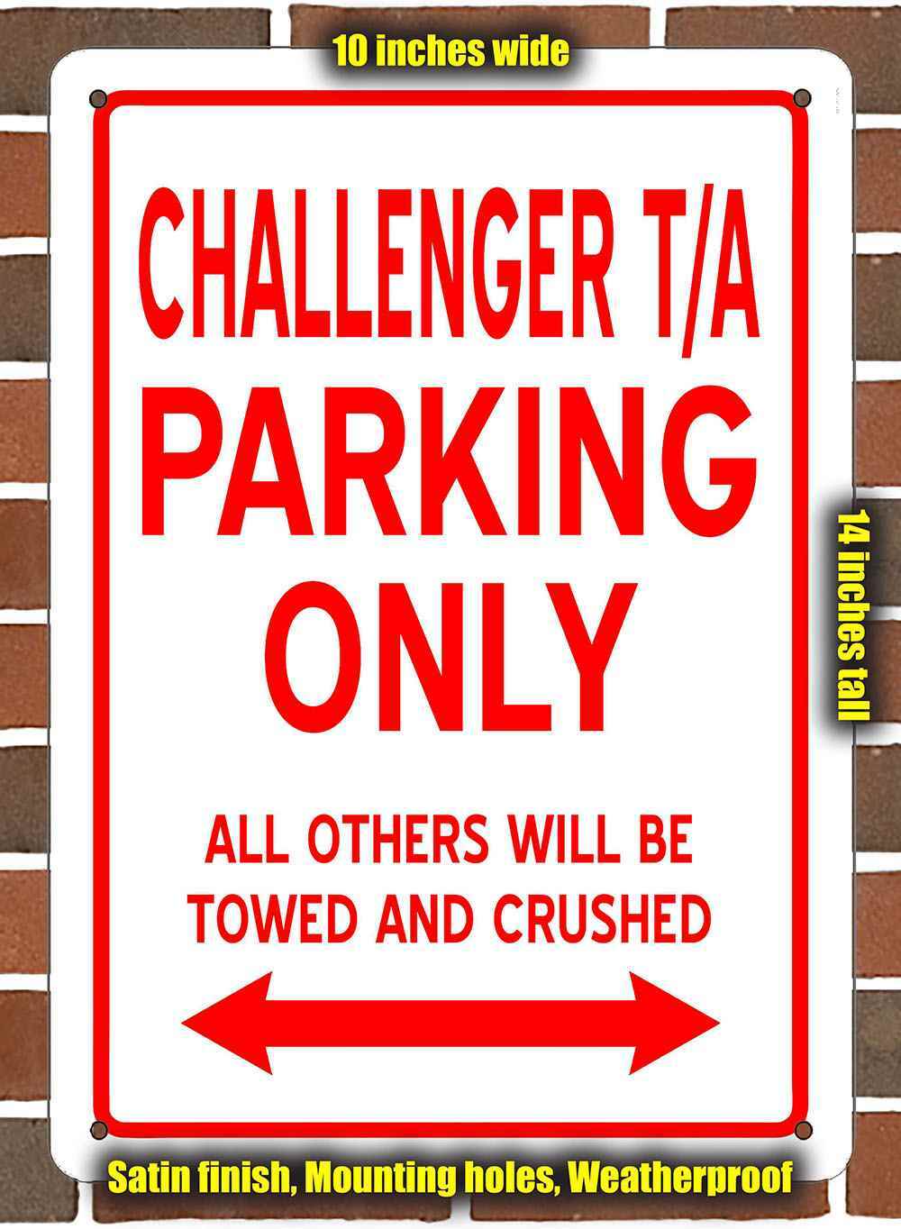 Metal Sign – CHALLENGER T/A PARKING ONLY- 10×14 inches
