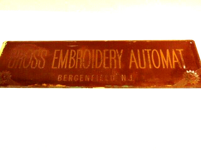 old panted brown & brass metal sign: Gross Embroidery Automat, Bergenfield, NJ