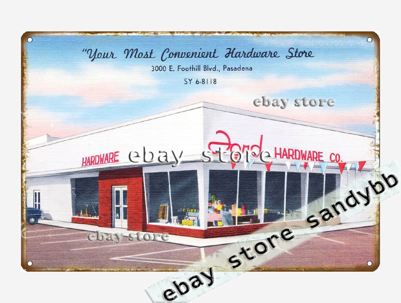 1930-45 Ford Hardware Co., 3000 E. Foothill Blvd., Pasadena California tin sign