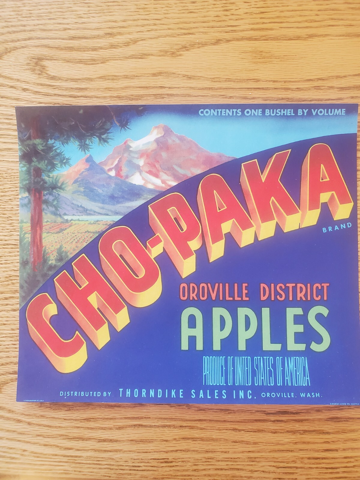 ORIGINAL CHO-PAKA APPLE WOOD CRATE BOX LABEL THORNDIKE SALES OROVILLE DISTRICT