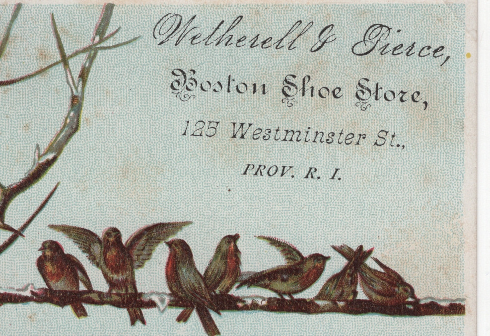 PROVIDENCE TRADE CARD,BOSTON SHOE STORE, WETHERELL & PIERCE,126 Westminster V149