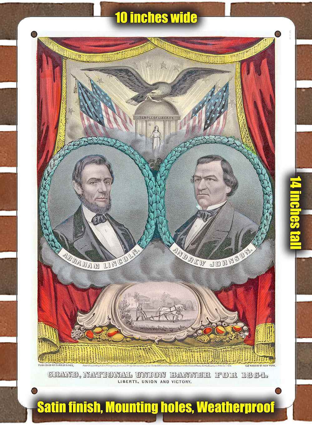 Metal Sign – 1864 Republican Presidential Ticket Lincoln Johnson- 10×14 inches