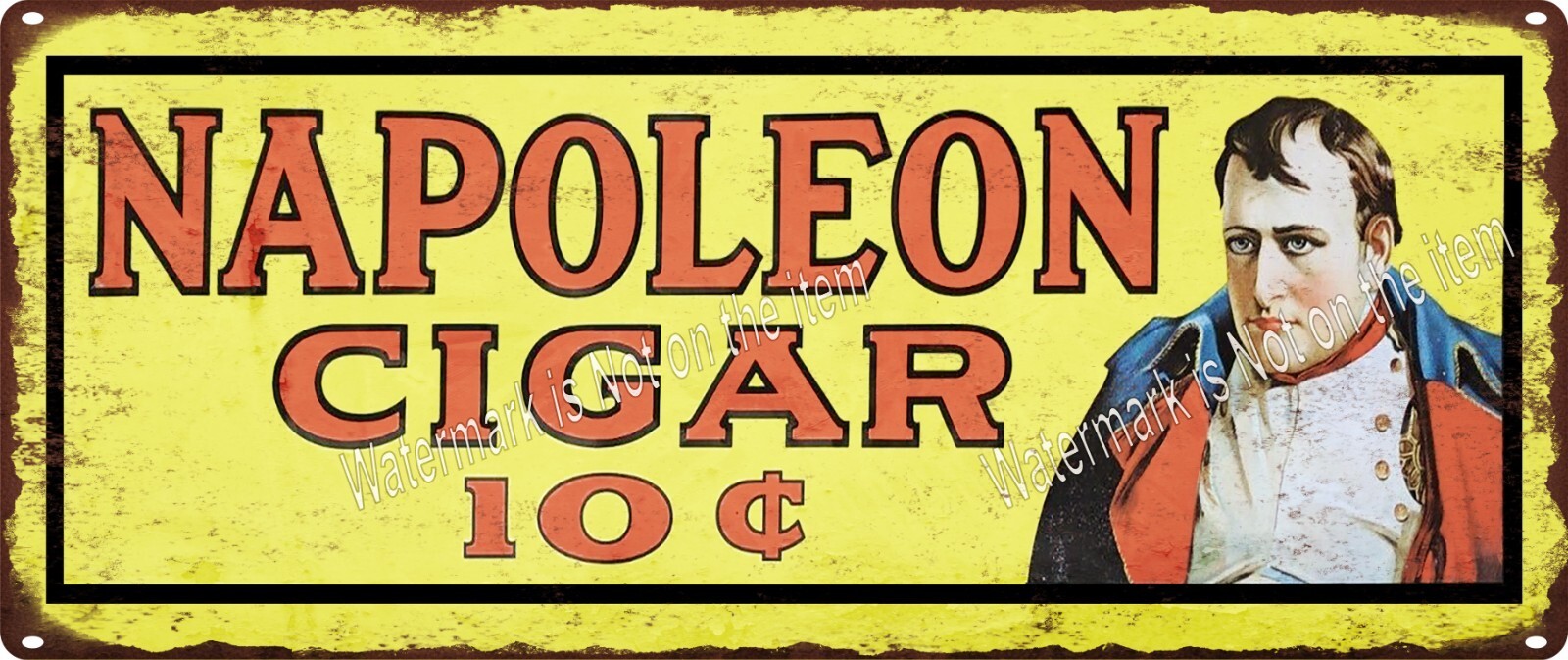Napoleon Cigar TOBACCO 10 cent Metal Sign 5×12″ A789