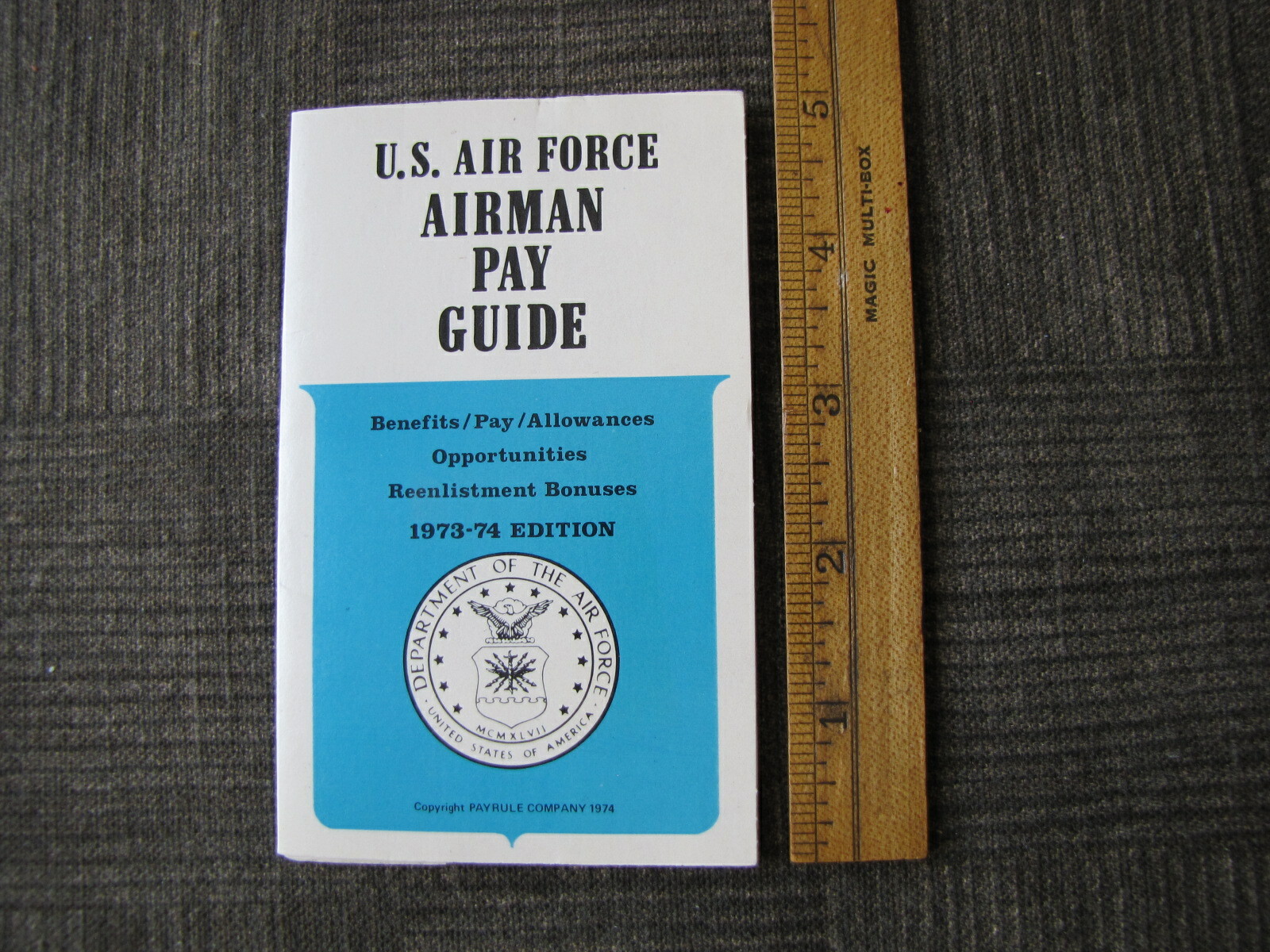 AIRMAN PAY GUIDE by U.S. Air Force Benefits/Pay /Allowances 1973 – 1974 Edition