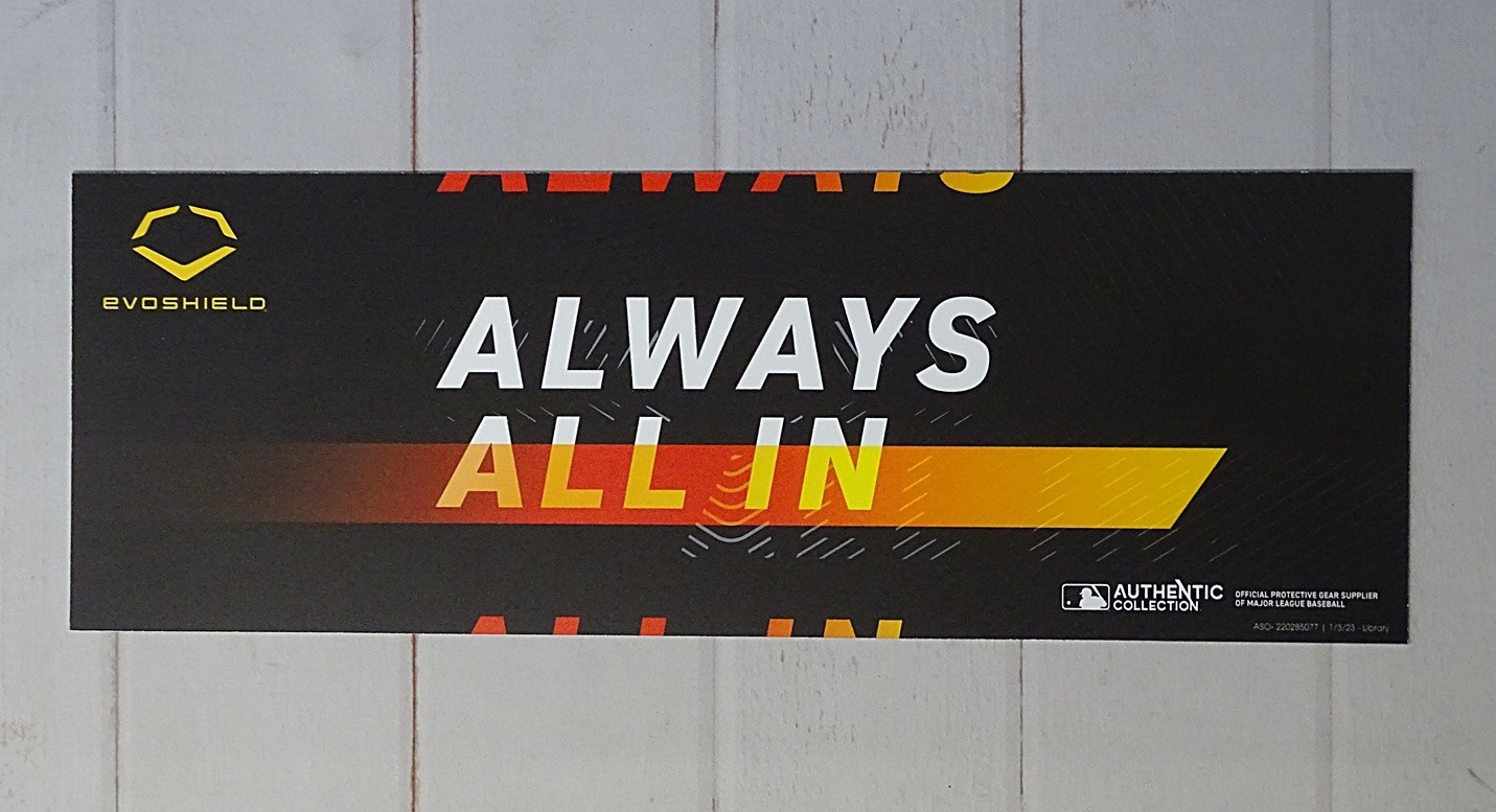 EVOSHIELD Always All In MLB Advertising Store Display Promo Sign 22×8