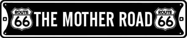 ROUTE 66 STREET SIGN THE MOTHER ROAD GARAGE 5X24 #7