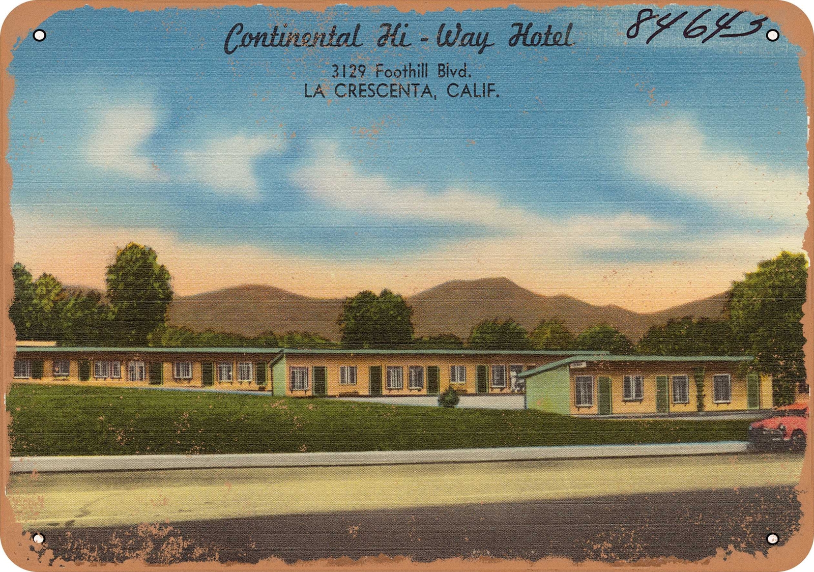 METAL SIGN – California Postcard – Continental Hi-way Hotel, 3129 Foothill Blvd
